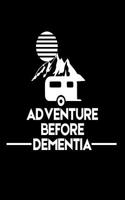 Adventure Before Dementia