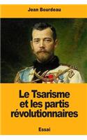 Le Tsarisme et les partis révolutionnaires