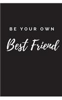 Be Your Own Best Friend