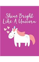 Shine Bright Like a Unicorn