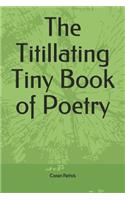 Titillating Tiny Book of Poetry