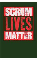 Scrum Lives Matter: Dark Green, White & Red Design, Blank College Ruled Line Paper Journal Notebook for Project Managers and Their Families. (Agile and Scrum 6 x 9 inch