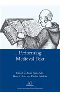 Performing Medieval Text