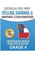 Georgia Test Prep Spelling, Grammar, & Writing Conventions Grade 4