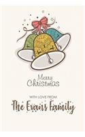 Merry Christmas with Love from the Evans Family: Blank Lined 6x9 Christmas Last Name / Surname Monogram Emblem Journal/Notebooks as Christmas and New Year Gift from the Family to Friends, Office Co