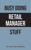 Busy Doing Retail Manager Stuff