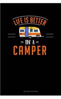 Life Is Better in a Camper: Mileage Log Book(569 Mileage Log Book)