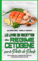 Le Livre De Recettes Du Régime Cétogène Pour La Perte De Poids