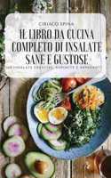Il Libro Da Cucina Completo Di Insalate Sane E Gustose