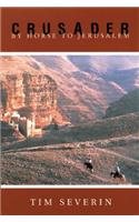 Crusader: By Horse to Jerusalem