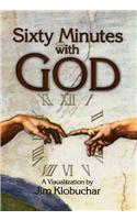 Sixty Minutes with God