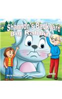 Shannon's Backyard Big Rabbit Book Six