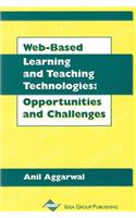 Web-Based Learning and Teaching Technologies: Opportunities and Challenges