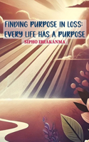 Finding Purpose in Loss