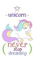 Unicorn Never Stop Dreaming