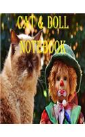 Cat and Doll Notebook: 100 Pages, lined paper: Unrolled Notebook / Glossy Cover.(1 Horse Notebook)