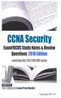 CCNA Security ExamFOCUS Study Notes & Review Questions 2018 Edition