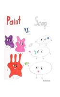 Paint Vs. Soap