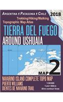 Tierra Del Fuego Around Ushuaia Map 2 Navarino Island Complete Topo Map Puerto Williams Argentina Patagonia Chile Trekking/Hiking/Walking Topographic Map Atlas 1