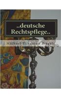 ..Deutsche Rechtspflege..