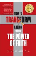 How to transform a Nation through the power of faith