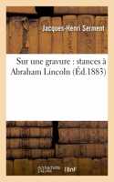 Sur Une Gravure: Stances À Abraham Lincoln