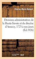 Divisions Administratives Du Département de la Haute-Savoie: Et Du Diocèse d'Annecy, 1723 À Nos Jours