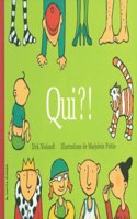 Qui?!