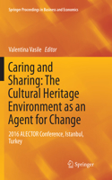 Caring and Sharing: The Cultural Heritage Environment as an Agent for Change