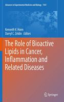 Role of Bioactive Lipids in Cancer, Inflammation and Related Diseases