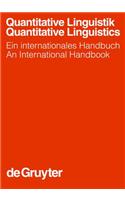 Quantitative Linguistik / Quantitative Linguistics: Ein Internationales Handbuch / An International Handbook