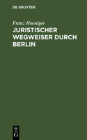 Juristischer Wegweiser durch Berlin