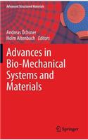 Advances in Bio-Mechanical Systems and Materials