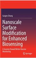 Nanoscale Surface Modification for Enhanced Biosensing