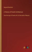 A History of French Architecture