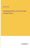 genealogical history of the Hoyt, Haight, and Hight families