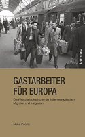 Gastarbeiter Fur Europa