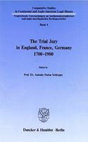 Trial Jury in England, France, Germany 1700-1900