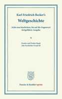 Weltgeschichte: 8. Neu Bearb., Bis Auf Die Gegenwart Fortgefuhrte Ausgabe. Hrsg. Von Adolf Schmidt. Mit Der Fortsetzung Von Eduard Arnd. 4. Vermehrte Aufl. Zweiter 