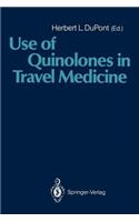 Use of Quinolones in Travel Medicine