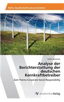Analyse der Berichterstattung der deutschen Kernkraftbetreiber