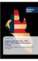 Liberia and the U.S., 1917-1947: The Liberia Education Project