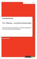 USA - Pakistan - "An Awkward Partnership: Historische Diskurse und Perzeptions- und Wahrnehmungsmuster in den zwischenstaatlichen Beziehungen