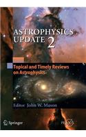 Astrophysics Update 2