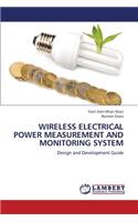 Wireless Electrical Power Measurement and Monitoring System