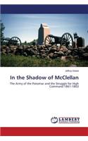 In the Shadow of McClellan