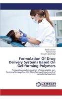 Formulation Of Drug Delivery Systems Based On Gel-forming Polymers