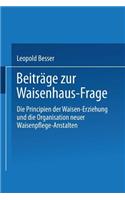 Beiträge Zur Waisenhaus-Frage