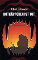 Rotkappchen Ist Tot