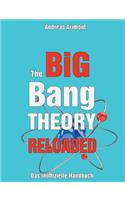 The Big Bang Theory Reloaded - das inoffizielle Handbuch zur Serie: Staffel 1 bis 7(German)